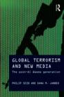 Global Terrorism and New Media : The Post-Al Qaeda Generation - Book