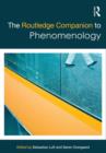 The Routledge Companion to Phenomenology - Book