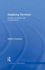 Explaining Terrorism : Causes, Processes and Consequences - Book
