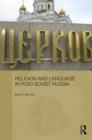Religion and Language in Post-Soviet Russia - Book