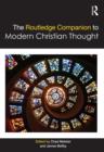 The Routledge Companion to Modern Christian Thought - Book