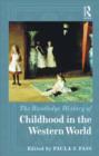The Routledge History of Childhood in the Western World - Book