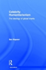 Celebrity Humanitarianism : The Ideology of Global Charity - Book