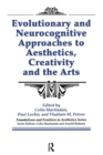 Evolutionary and Neurocognitive Approaches to Aesthetics, Creativity and the Arts - Book