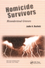 Homicide Survivors : Misunderstood Grievers - Book