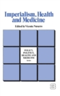 Imperialism, Health and Medicine - Book