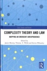 Complexity Theory and Law : Mapping an Emergent Jurisprudence - Book