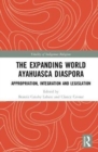 The Expanding World Ayahuasca Diaspora : Appropriation, Integration and Legislation - Book