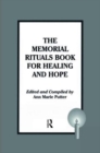 The Memorial Rituals Book for Healing and Hope - Book