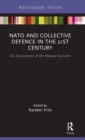 NATO and Collective Defence in the 21st Century : An Assessment of the Warsaw Summit - Book