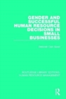 Gender and Successful Human Resource Decisions in Small Businesses - Book