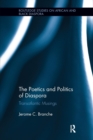 The Poetics and Politics of Diaspora : Transatlantic Musings - Book