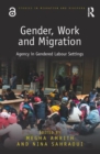 Gender, Work and Migration : Agency in Gendered Labour Settings - Book
