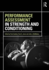 Performance Assessment in Strength and Conditioning - Book