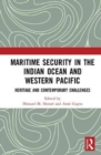 Maritime Security in the Indian Ocean and Western Pacific : Heritage and Contemporary Challenges - Book