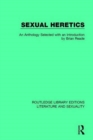 Sexual Heretics : Male Homosexuality in English Literature from 1850-1900 - Book