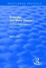 Australia: Too Many People? : The Population Question - Book
