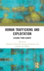 Human Trafficking and Exploitation : Lessons from Europe - Book