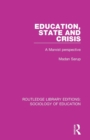 Education State and Crisis : A Marxist Perspective - Book