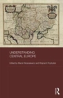 Understanding Central Europe - Book