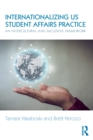 Internationalizing US Student Affairs Practice : An Intercultural and Inclusive Framework - Book