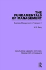 The Fundamentals of Management : Business Management in Transport 1 - Book
