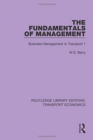 The Fundamentals of Management : Business Management in Transport 1 - Book