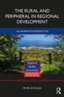 The Rural and Peripheral in Regional Development : An Alternative Perspective - Book