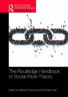 The Routledge Handbook of Social Work Theory - Book