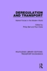 Deregulation and Transport : Market Forces in the Modern World - Book