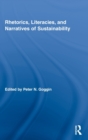 Rhetorics, Literacies, and Narratives of Sustainability - Book