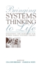 Bringing Systems Thinking to Life : Expanding the Horizons for Bowen Family Systems Theory - Book