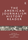 The American Journalism History Reader - Book