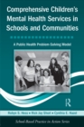 Comprehensive Children's Mental Health Services in Schools and Communities : A Public Health Problem-Solving Model - Book