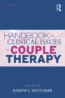 Handbook of Clinical Issues in Couple Therapy - Book