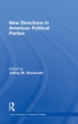 New Directions in American Political Parties - Book