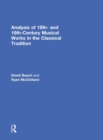 Analysis of 18th- and 19th-Century Musical Works in the Classical Tradition - Book