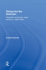 Diving Into the Bitstream : Information Technology Meets Society in a Digital World - Book