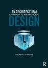 An Architectural Approach to Instructional Design - Book