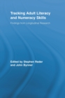 Tracking Adult Literacy and Numeracy Skills : Findings from Longitudinal Research - Book