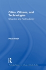 Cities, Citizens, and Technologies : Urban Life and Postmodernity - Book