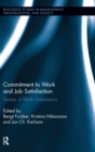 Commitment to Work and Job Satisfaction : Studies of Work Orientations - Book