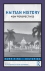 Haitian History : New Perspectives - Book