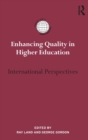 Enhancing Quality in Higher Education : International perspectives - Book