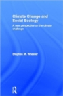 Climate Change and Social Ecology : A New Perspective on the Climate Challenge - Book