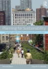 Planning for Sustainability : Creating Livable, Equitable and Ecological Communities - Book