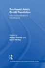 Southeast Asia's Credit Revolution : From Moneylenders to Microfinance - Book