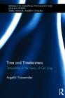 Time and Timelessness : Temporality in the theory of Carl Jung - Book