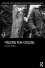 Policing Non-Citizens - Book