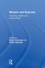 Women and Exercise : The Body, Health and Consumerism - Book